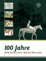 100 Jahre Deutsche Ammatuer Rennreiter